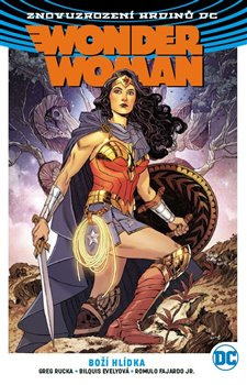 Wonder Woman 4: Boží hlídka - Greg Rucka