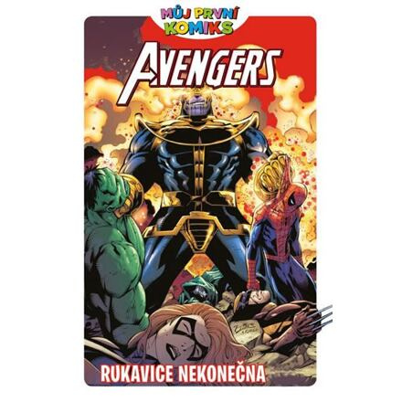 Můj první komiks: Avengers a rukavice nekonečna - Lee Black, Brian Clevinger