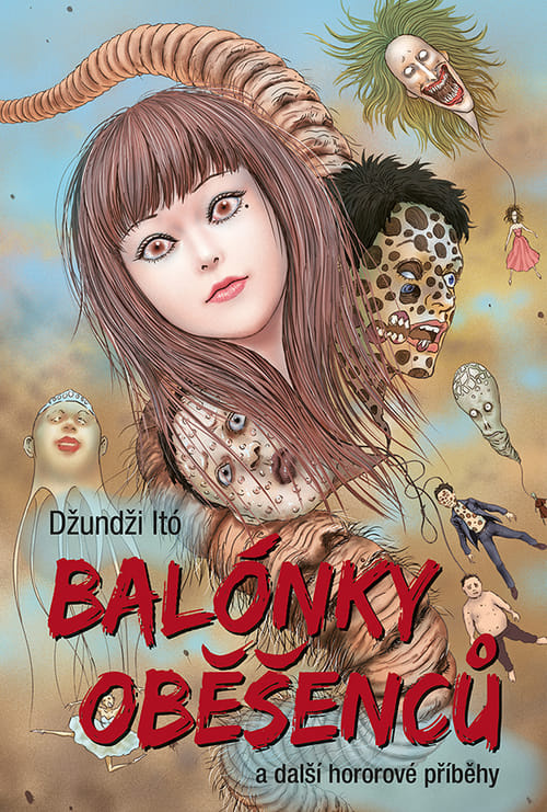 Balónky oběšenců a další hororové příběhy - Džundži Itó