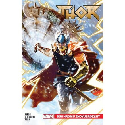 Thor1: Bůh hromu znovuzrozený - Jason Aaron