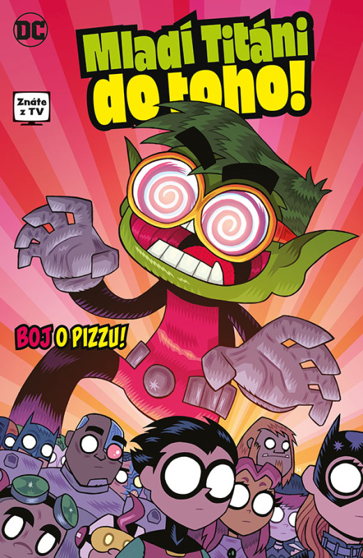 Mladí Titáni do toho! 2: Boj o pizzu! - Sholly Fisch, Amy Wolframová, Merrill Hagan