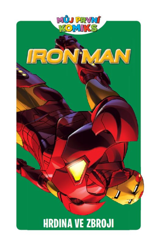 Můj první komiks: Iron Man - Hrdina ve zbroji - Fred Van Lente