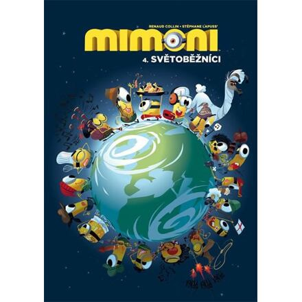 Mimoni 4: Světoběžníci - Stéphane Lapuss
