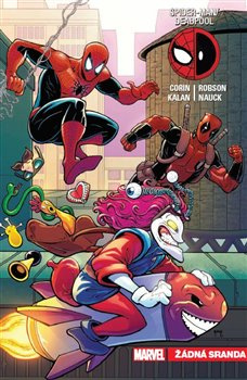 Spider-Man / Deadpool 4: Žádná sranda - Joshua Corin, Elliott Kalan
