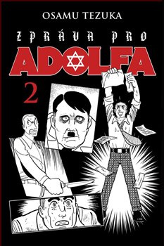 Zpráva pro Adolfa 2 - Osamu Tezuka