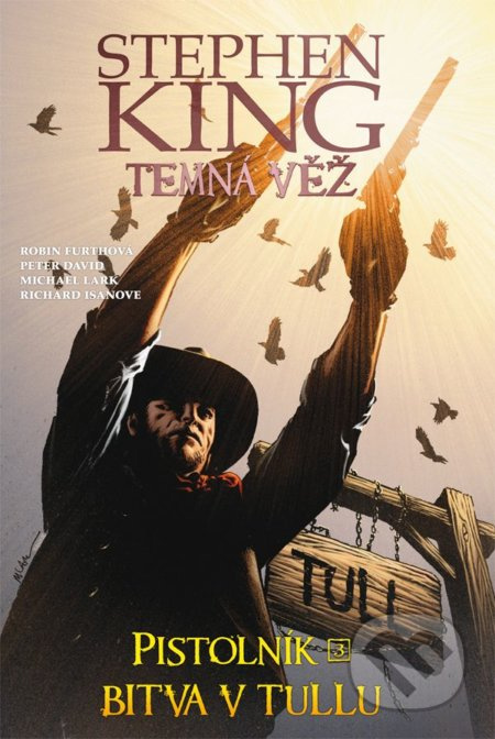 Temná věž - Pistolník 3: Bitva v Tullu - Robin Furthová, Peter David