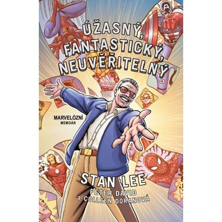 Úžasný, fantastický, neuvěřitelný Stan Lee - Peter David