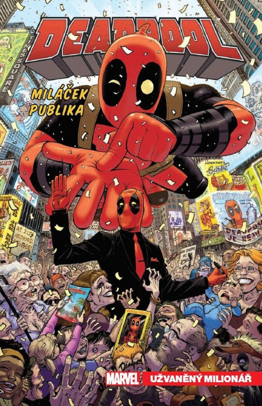 Deadpool, miláček publika 1: Užvaněný milionář - Gerry Duggan