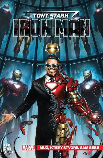 Tony Stark - Iron man 1: Muž, který stvořil sám sebe - Dan Slott