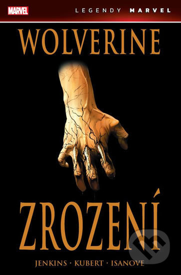 Wolverine: Zrození - Paul Jenkins, Andy Kubert
