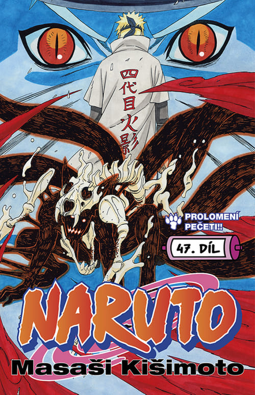 Naruto 47: Prolomení pečeti! - Masaši Kišimoto