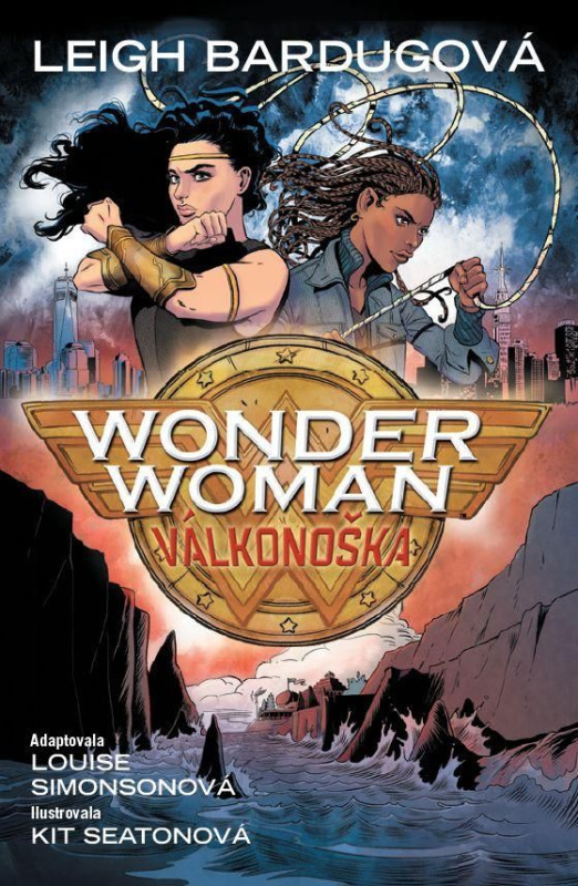 Wonder Woman: Válkonoška - Leigh Bardugo, Louise Simonsonová