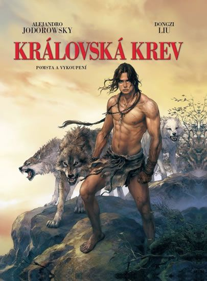Královská krev: Pomsta a vykoupení - Alejandro Jodorowsky