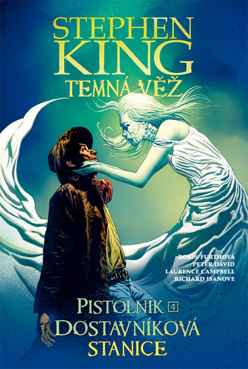 Temná věž - Pistolník 4: Dostavníková stanice - Robin Furthová, Peter David
