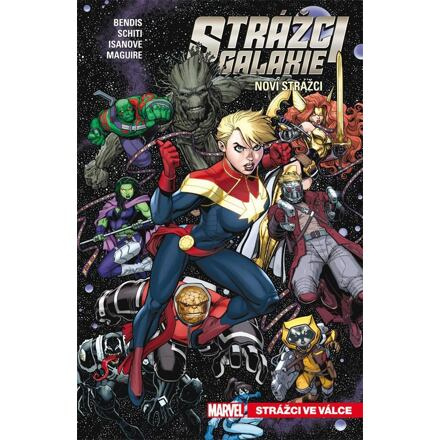 Strážci galaxie - Noví Strážci 3: Strážci ve válce - Brian Michael Bendis, Kevin Maguire