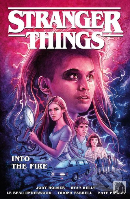 Stranger Things: Křest ohněm - Ryan Kelly, Jody Houser