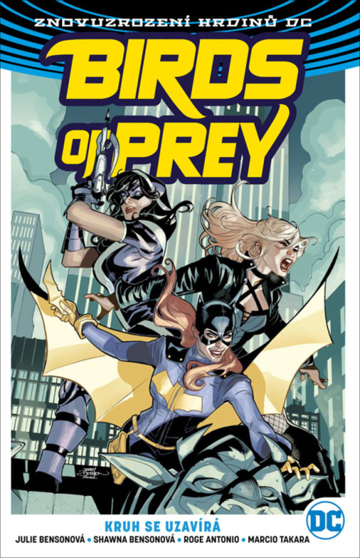Birds of Prey 3: Kruh se uzavírá - Julie Bensonová, Shawna Bensonová