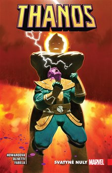 Thanos - Svatyně nuly - Tini Howardová, Ariel Olivetti