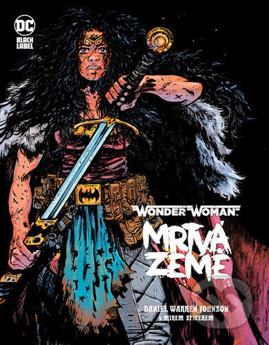 Wonder Woman: Mrtvá Země (Black Label) - Darien Warren Johnson