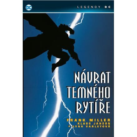 Návrat temného rytíře - Legendy DC - Frank Miller