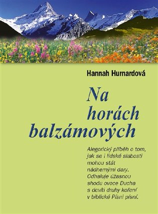 Na horách balzámových - Hannah Hurnardová