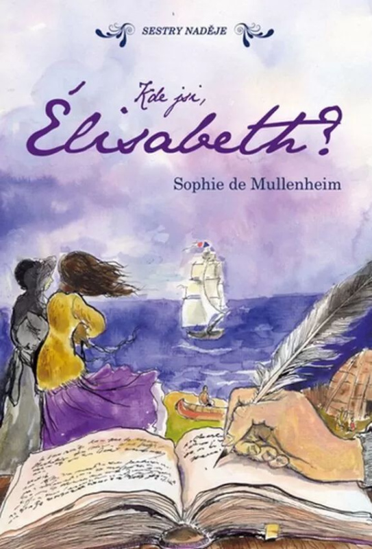 Kde jsi, Élisabeth? - Sophie de Mullenheim