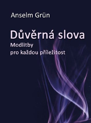 Důvěrná slova - Anselm Grün