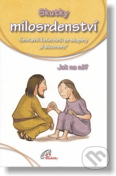 Skutky milosrdenství - Jak na ně - Silvia Vecchini