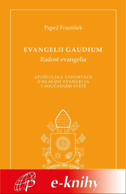 Evangelii gaudium (Radost evangelia) -  František Papež