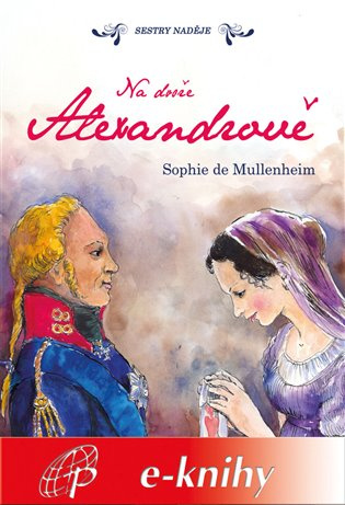 Na dvoře Alexandrově - Sophie de Mullenheim