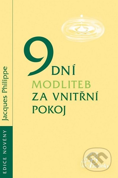 9 dní modliteb za vnitřní pokoj - Jacques Philippe - kniha z kategorie Duchovní život