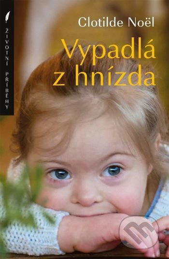 Vypadlá z hnízda - Clotilde Noël