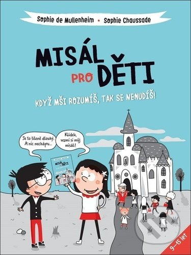Misál pro děti - Sophie de Mullenheimová, Sophie Chaussade