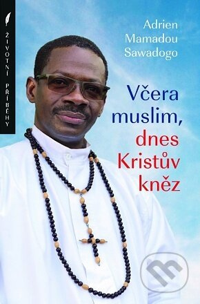 Včera muslim, dnes Kristův kněz - Adrien Mamadou Sawadogo