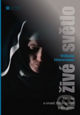 Živé světlo - Wilhelm Hünermann