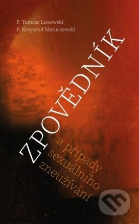 Zpovědník a případy sexuálního zneužívání - kol.
