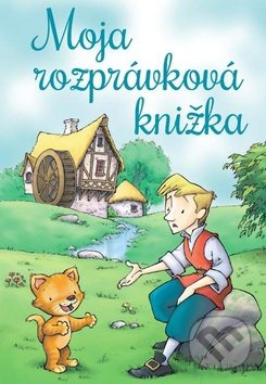 Moja rozprávková knižka - kniha z kategorie Pohádky