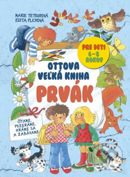 Ottova veľká kniha: Prvák (Pre deti 6 - 8 rokov) - Marie Tetourová, Edita Plicková - kniha z kategorie Hádanky a říkanky