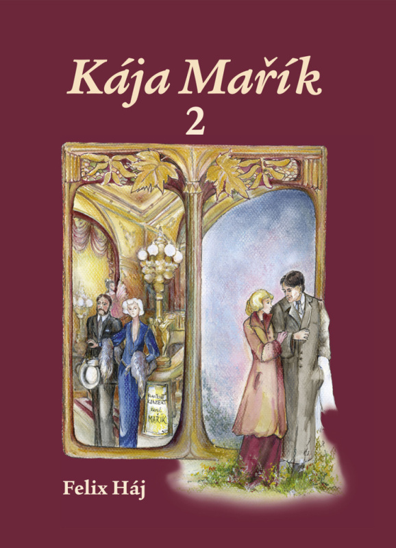 Kája Mařík 2 - Felix Háj