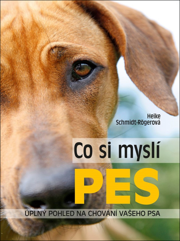 Co si myslí pes (Úplný pohled na chování vašeho psa) - kniha z kategorie Chov zvířat