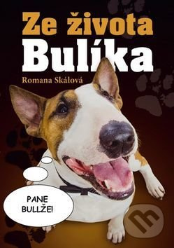 Ze života Bulíka - Romana Skálová - kniha z kategorie Beletrie