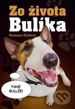 Zo života Bulíka - Romana Skálová - kniha z kategorie Beletrie