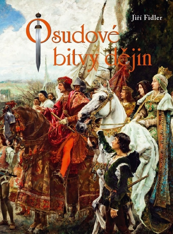 Osudové bitvy dějin - Jiří Fidler - kniha z kategorie Historie
