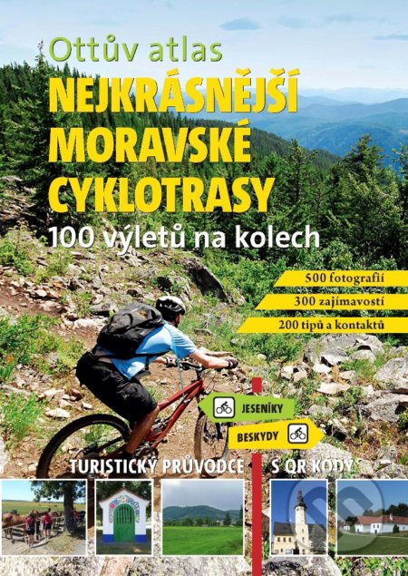 Ottův atlas Nejkrásnější moravské cyklotrasy - Ivo Paulík