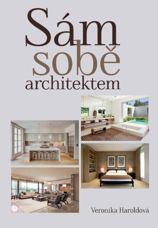 Sám sobě architektem - Veronika Haroldová - kniha z kategorie Dům, byt a zahrada