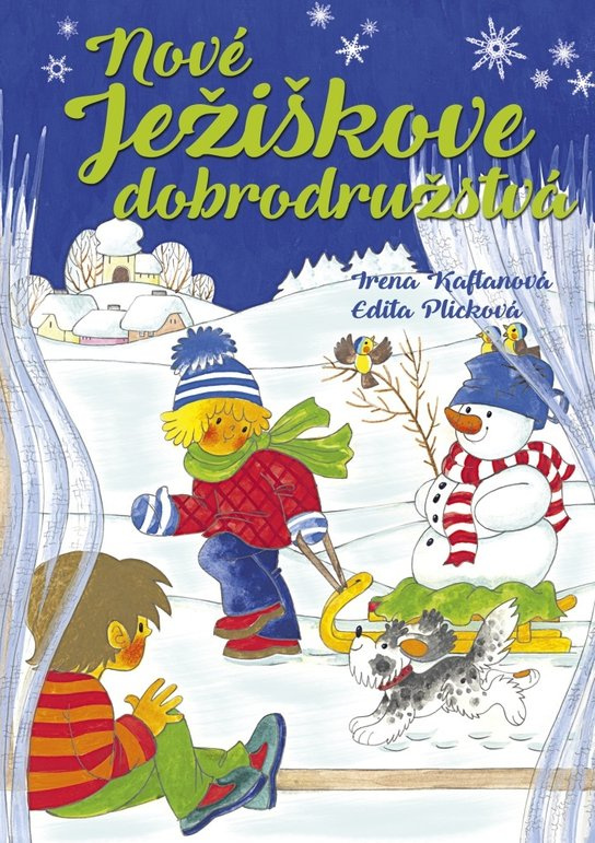 Nové Ježiškove dobrodružstvá -  Edita Plicková