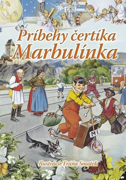 Príbehy čertíka Marbulínka - Irena Kaftanová, Antonín Šplíchal - kniha z kategorie Pohádky