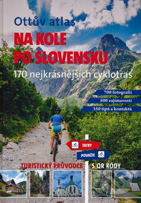 Ottův atlas Na kole po Slovensku - Ivo Paulík, kol.