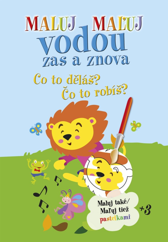 PEMIC Maluj vodou zas a znova Co to děláš?