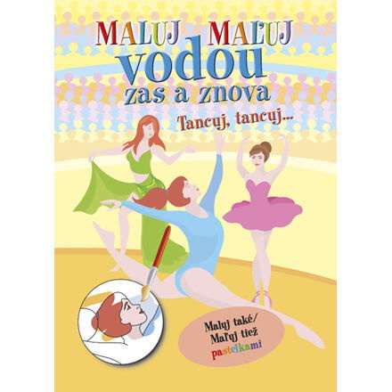 Pemic Maľuj vodou zas a znova Tancuj, Tancuj...